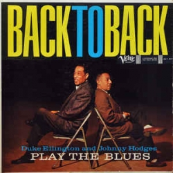 Duke Ellington And Johnny Hodges - Play The Blues